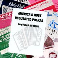 Jerry Darlak & The TOUCH - America's Most Requested Polkas