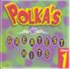Polka's Greatest Hits Volume 1 - Polka's Greatest Hits Volume 1