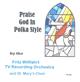 Fritz Willfahrt Orchestra - Praise God In Polka Style