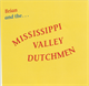 Brian Brueggen Brian And The Mississippi Valley Dutchmen