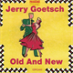 Jerry Goetsch and his Orchestra - Old And New