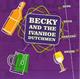Becky & The Ivanhoe Dutchmen - Sing Your Dancing Drink