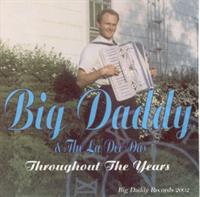 Big Daddy Lackowski & the La Dee Das - Throughout The Years