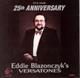 Eddie Blazonczyk's Versatones - It's Our 25th Anniversary