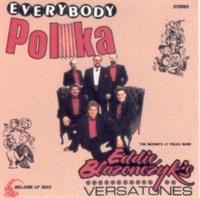 Eddie Blazonczyk's Versatones - Everybody Polka