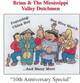 Brian & The Mississippi Valley Dutchmen - 10th Anniversary Special