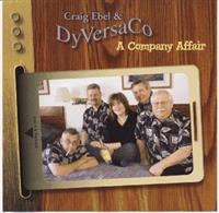 Craig Ebel & DyVersaCo - A Company Affair