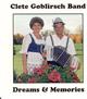 Cletus Goblirsch Band - Dreams & Memories