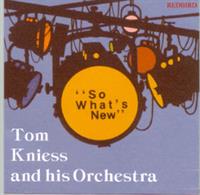 Tom Kniess and his Orchestra - 