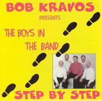 Bob Kravos - Bob Kravos Presents The Boys In The Band Step By Step