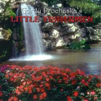 Little Fishermen Orchestra - Gordy Prohaska's Little Fishermen - Volume I