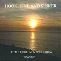 Little Fishermen Orchestra - Hook, Line And Sinker - Volume VIII
