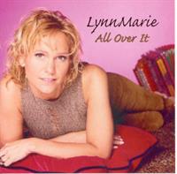 LynnMarie - All Over It
