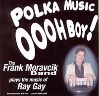Frank Moravcik - The Frank Moravcik Band Plays the Music of Ray Gay