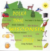 Polka Tyme Wisconsin - Polka Tyme Wisconsin Style