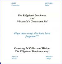 Ridgeland Dutchmen and Wisconsin's Conertina Kid - Plays 24 Polkas and Waltzes