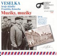 Veselka Ladislava Kubese - Muziky, muziky