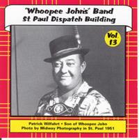 Whoopee John - Whoopee John - Volume 13..St. Paul Dispatch Building