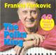 Frank Yankovic and his Yanks - The Polka King - 48 Polka & Waltz Medley